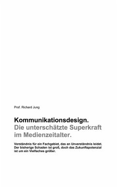 Cover Kommunikationsdesign. Die unterschätzte Superkraft im Medienzeitalter. (eBook, ePUB)