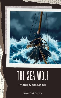 The Sea Wolf (eBook, ePUB) - London, Jack