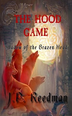Shadow of the Brazen Head (THE HOOD GAME, #2) (eBook, ePUB) - Reedman, J. P.