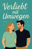 Verliebt mit Umwegen (eBook, ePUB)
