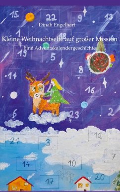 Kleine Weihnachtselfe auf großer Mission (eBook, ePUB) - Engelhart, Dinah