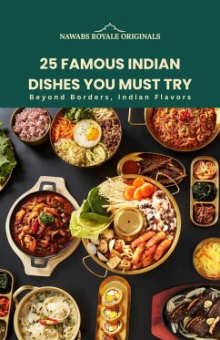Cover 25 Famous Indian Dishes You Must Try (eBook, ePUB)