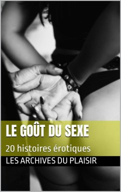 Cover Le goût du sexe (eBook, ePUB)