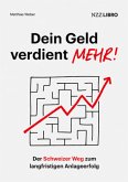 Dein Geld verdient mehr! Dein Geld verdient mehr!