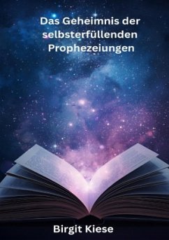 Cover Das Geheimnis der selbsterfüllenden Prophezeiungen