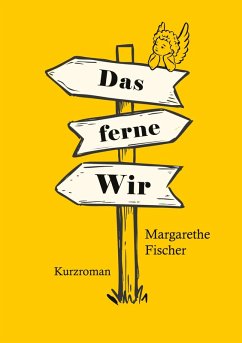 Das ferne Wir Das ferne Wir