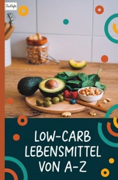 Low-Carb Lebensmittel von A-Z