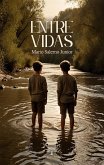 Entre Vidas (eBook, ePUB)