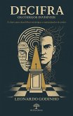 DECIFRA - Os códigos invisíveis: A chave para decodificar estratégias e manipulações do poder (eBook, ePUB)