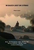 Im Bauch liegt die Stärke (eBook, ePUB)