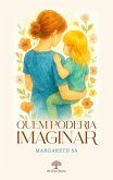 Quem poderia imaginar... (eBook, ePUB)