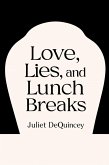 Love, Lies, and Lunch Breaks (eBook, ePUB)