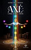 Axé: A Energia Que Move a Umbanda (eBook, ePUB)
