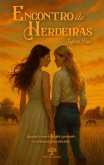 Encontro de Herdeiras (eBook, ePUB)