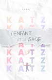 L'Enfant et le Sage (miniKATZ . fr) (eBook, ePUB)