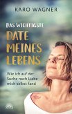 Das wichtigste Date meines Lebens (eBook, ePUB) Das wichtigste Date meines Lebens (eBook, ePUB)