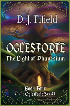 Cover Oglesforte: The Light of Phanesium (eBook, ePUB)