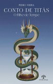 Conto de Titãs: O Filho do Tempo (eBook, ePUB) Conto de Titãs: O Filho do Tempo (eBook, ePUB)