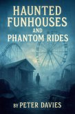 Haunted Funhouses and Phantom Rides (eBook, ePUB)