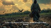La Fe o Los Deseos de la Carne, Buena Semilla o Mala Hierba (eBook, ePUB) La Fe o Los Deseos de la Carne, Buena Semilla o Mala Hierba (eBook, ePUB)