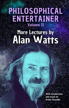 Cover Philosophical Entertainer Volume II: More Lectures by Alan Watts (eBook, ePUB)