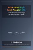 Youth Awakening in South Asia 2024-2025: Gen Z-Led Movements and the Struggle for Democracy in SAARC Countries (eBook, ePUB)