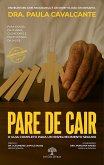 Pare de Cair - O Guia Completo para um Envelhecimento Seguro (eBook, ePUB)