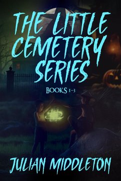 Cover The Little Cemetery Series - Books 1-3 (eBook, ePUB)