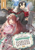 The Young Lady Is the Substitute Harvest Goddess: Volume 1 (eBook, ePUB)