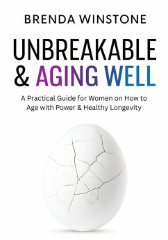 Cover Unbreakable & Aging Well (eBook, ePUB)