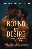 Bound by Desire Gay MM Romance Collection (eBook, ePUB)