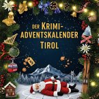 Der Krimi-Adventskalender Tirol Der Krimi-Adventskalender Tirol