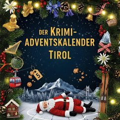 Der Krimi-Adventskalender Tirol - Hofmann, Matteo Der Krimi-Adventskalender Tirol - Hofmann, Matteo