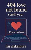 404 Love Not Found (Until You) 404 Love Not Found (Until You)