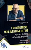 Entreprendre, mon aventure ultime