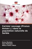 Cerisier sauvage (Prunus Avium L.) dans la population naturelle de Serbie