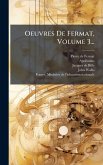 Oeuvres De Fermat, Volume 3... Oeuvres De Fermat, Volume 3...