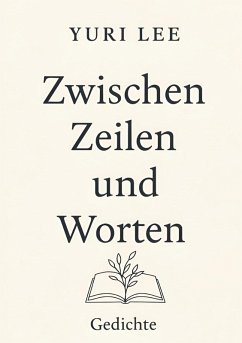 Zwischen Zeilen und Worten Zwischen Zeilen und Worten