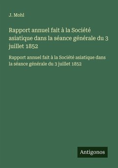 Cover Rapport annuel fait à la Société asiatique dans la séance générale du 3 juillet 1852