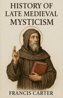 Cover History of Late Medieval Mysticism
