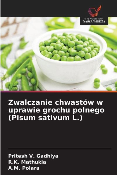 Zwalczanie chwastów w uprawie grochu polnego (Pisum sativum L.) Zwalczanie chwastów w uprawie grochu polnego (Pisum sativum L.)