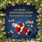 Der Krimi-Adventskalender Romantische Straße Der Krimi-Adventskalender Romantische Straße