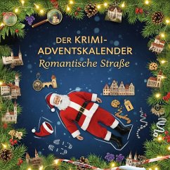 Der Krimi-Adventskalender Romantische Straße - Wagner, Linus Der Krimi-Adventskalender Romantische Straße - Wagner, Linus