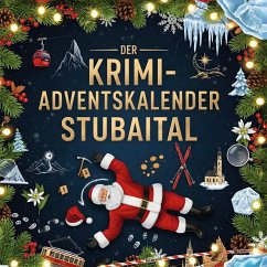 Der Krimi-Adventskalender Stubaital - Möller, Liam
