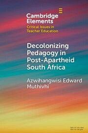 Cover Decolonizing Pedagogy in Post-Apartheid South Africa