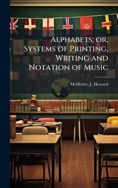 Cover Alphabets; or, Systems of Printing, Writing and Notation of Music