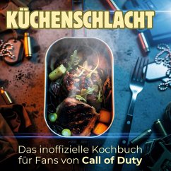 Das inoffizielle Kochbuch für Fans von Call of Duty Cover Das inoffizielle Kochbuch für Fans von Call of Duty