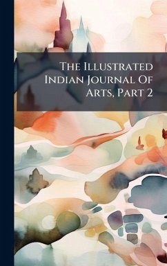 Cover The Illustrated Indian Journal Of Arts, Part 2