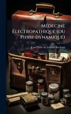 MÃ(c)decine Ã‰lectropathique (ou Physi-dynamique)