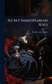 Secret Shakespearean Seals Secret Shakespearean Seals